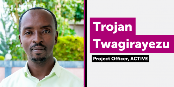 Trojan Twagirayezu, ACTIVE project officer